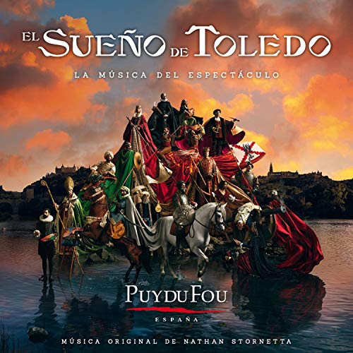 Puy Du Fou: El Sueño de Toledo