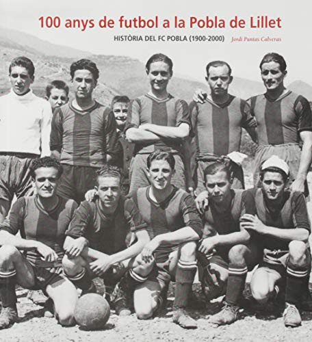 100 Anys de Futbol a la Pobla de Lillet