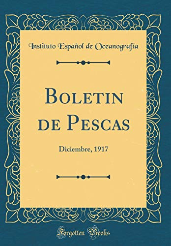 Boletin de Pescas: Diciembre, 1917 (Classic Reprint)
