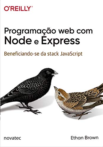 Programação web com Node e Express: Beneficiando-se da stack JavaScript (Portuguese Edition)