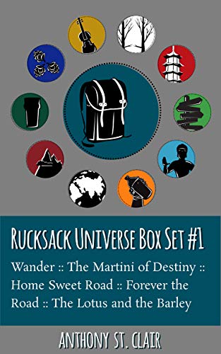 Rucksack Universe Box Set #1: Includes Wander, The Martini of Destiny, Home Sweet Road, Forever the Road, and The Lotus and the Barley (English Edition)