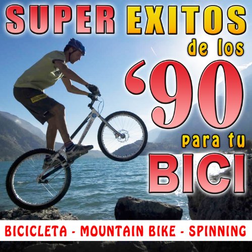Super Éxitos de los 90's para Tú Bici. Bicicleta, Mountain-Bike, Spinning