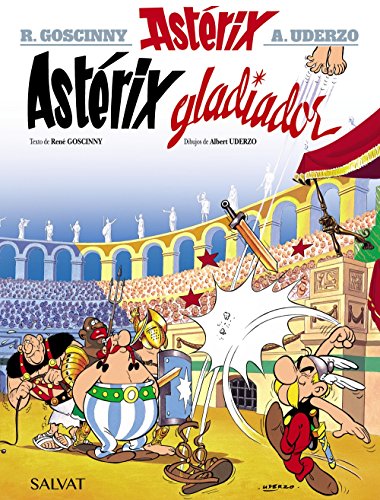 Astérix gladiador (Castellano - A Partir De 10 Años - Astérix - La Colección Clásica)
