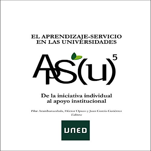 EL APRENDIZAJE-SERVICIO EN LAS UNIVERSIDADES. DE LA INICIATIVA INDIVIDUAL AL APOYO CONSTITUCIONAL.
