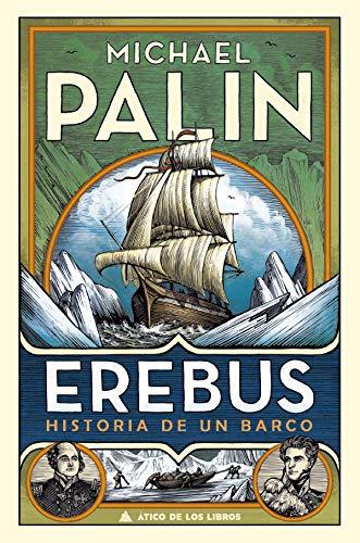 Erebus: Historia de un barco (Ático de los Libros nº 62)