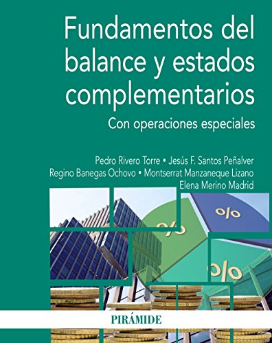 Fundamentos del balance y estados complementarios: Con operaciones especiales (Economía y Empresa)