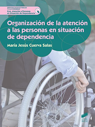 Organización de la atención a las personas en situación de dependencia: 21 (Servicios Socioculturales y a la comunidad)