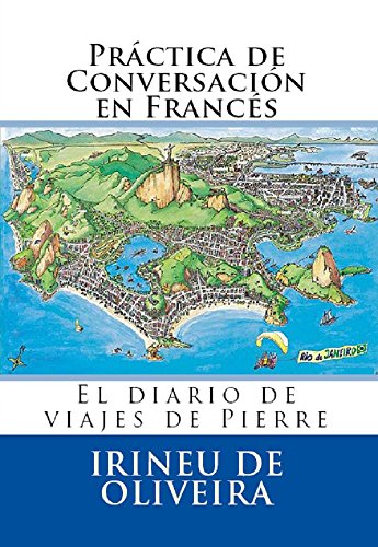 Práctica de Conversación en Francés (French Edition)
