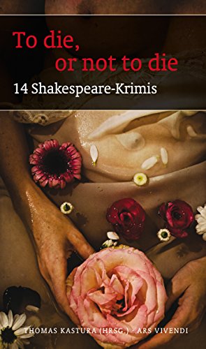 To die, or not to die (eBook): 14 Shakespeare-Krimis (German Edition)