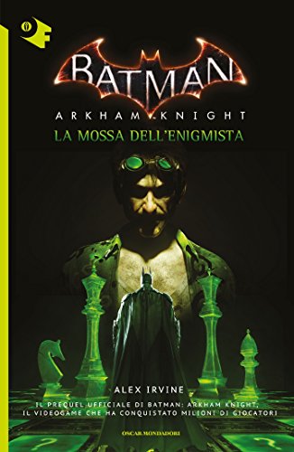 Batman: Arkham Knight. La mossa dell'Enigmista (Italian Edition)