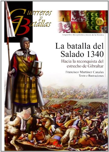 La Batalla Del Salado 1340 (Guerreros Y Batallas)