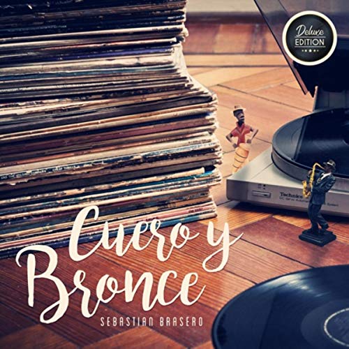 Cuero y Bronce (Deluxe Edition) [Explicit]