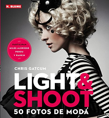 Light & Shoot. 50 fotos de moda (Fotografía)