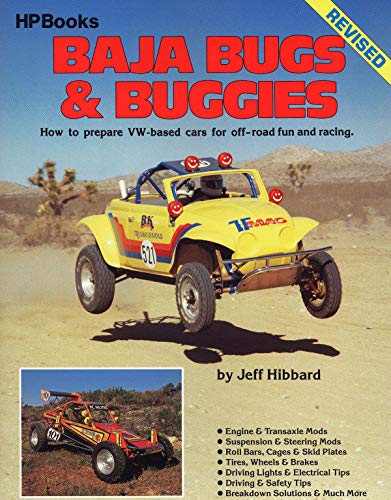 Baja Bugs And Buggies Hp60: How to Prepare Volkswagen Based Cars for Off Road Fun and Racing (Hpbooks) [Idioma Inglés]
