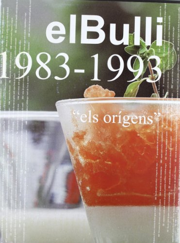 El Bulli: 1983-1993: els orígens: Vol.1 (CATALAN)