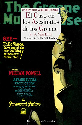 El caso de los asesinatos de los Greene: Una aventura de Philo Vance (Literatura Reino de Cordelia)