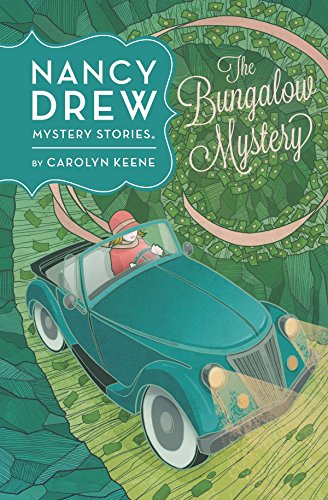 Nancy Drew: The Bungalow Mystery: Book Three (Nancy Drew Mystery Stories 3)