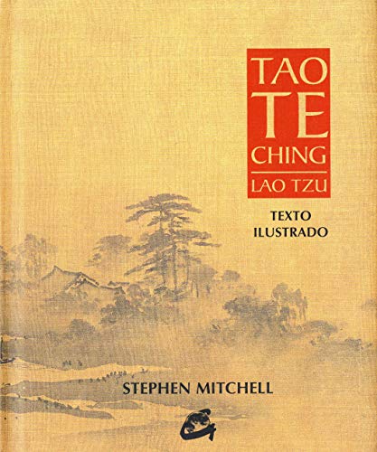 Tao Te Ching. Lao Tzu: Texto ilustrado (Sabiduría y tradición)