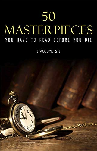 50 Masterpieces you have to read before you die vol: 2 (Kathartika™ Classics) (English Edition)