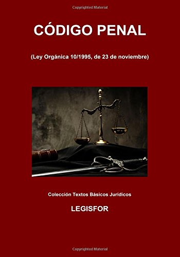 Código Penal: 4.ª edición (septiembre 2017). Colección Textos Básicos Jurídicos