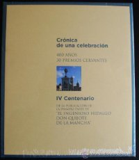Crónica de una celebración. IV Centenario de la publicación de la primera parte de Don Quijote