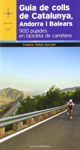 Guia de colls de Catalunya, Andorra i Balears: 900 pujades en bicicleta de carretera (Azimut)