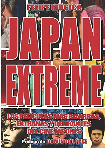 Japan Extreme: Las películas más bizarras, extrañas y delirantes del cine japonés
