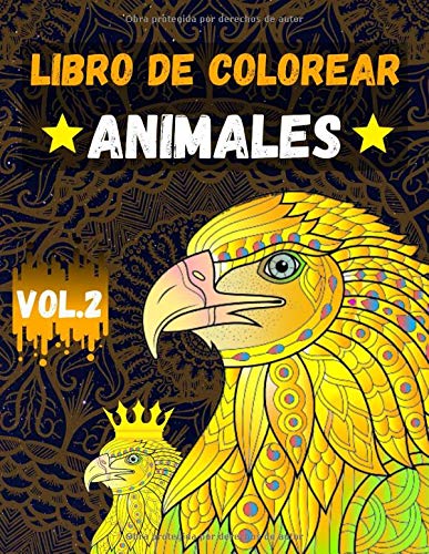Libro de Colorear Animales Vol.2: Libro para colorear para adultos con patrones de animales y mandalas (¡Leones, elefantes, búhos, caballos, perros, gatos y muchos más!)