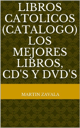 Libros catolicos (Catalogo) Los mejores libros, cd's y dvd's