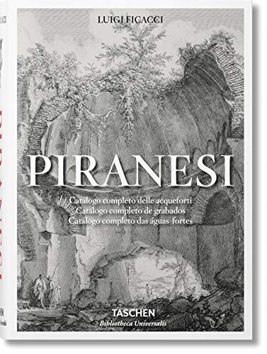 Piranesi. Catálogo completo de grabados (Bibliotheca Universalis)
