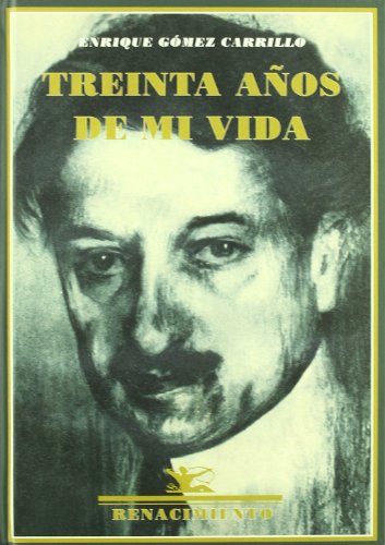 Treinta A･Os De Mi Vida: Prólogo de José Luis García Martín (Biblioteca de la Memoria)