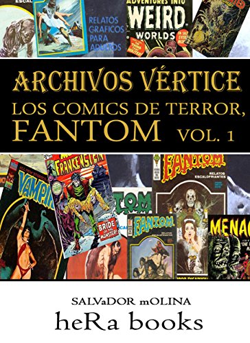 ARCHIVOS VÉRTICE: Los cómics de terror: FANTOM, vol. 1