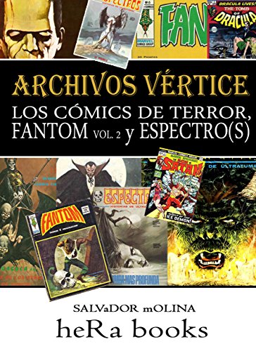ARCHIVOS VÉRTICE: Los comics de terror, Fantom (vol. 2) y Espectros