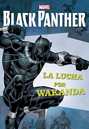 Black Panther. La lucha por Wakanda: Narrativa (Marvel. Los Vengadores)