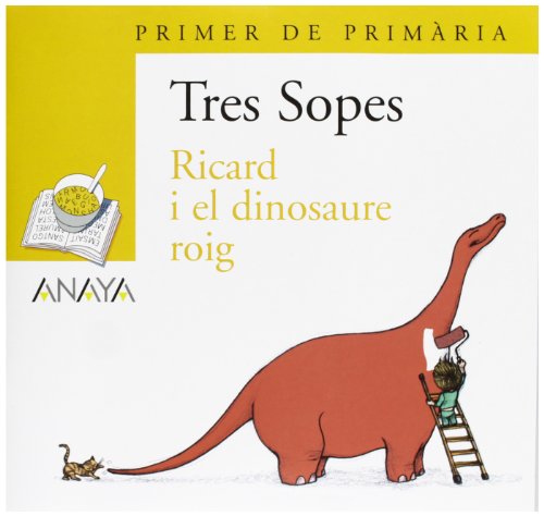 Blíster "Ricard i el dinosaure roig"  1º Primaria (C. Valenciana) (LITERATURA INFANTIL (6-11 años) - Plan Lector Tres Sopas (C. Valenciana))