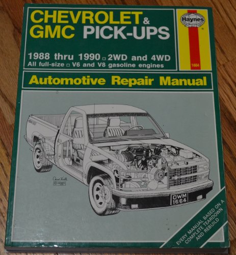 Chevrolet and G.M.C.Pick-ups Automotive Repair Manual