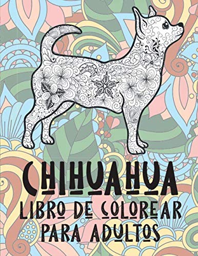 Chihuahua - Libro de colorear para adultos