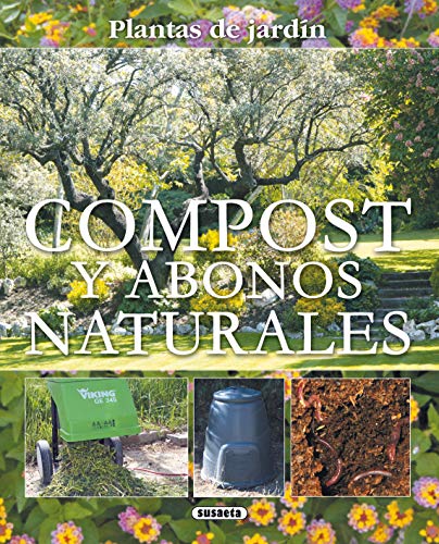 Compost Y Abonos Naturales (Plantas De Jardin) (Plantas De Jardín)