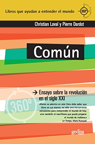 Común: Ensayo sobre la revolución en el siglo XXI (360º / Claves Contemporáneas nº 891029)