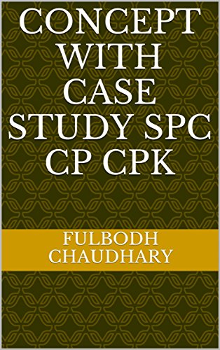 Concept with case study   SPC Cp  CPK (English Edition)