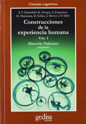 Construcciones de la experiencia humana. vol. i: 1 (Cla-De-Ma)