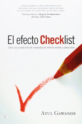El efecto Checklist: Cómo una simple lista de comprobación elimina errores y salva vidas (Conjeturas)