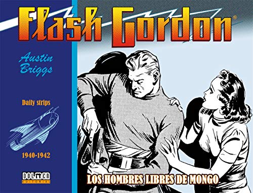 Flash Gordon. Los Hombres Libres De Mongo 1940 - 1942