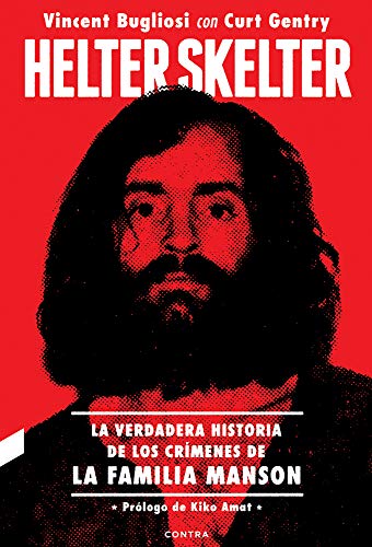 Helter Skelter: La verdadera historia de los crímenes de la Familia Manson