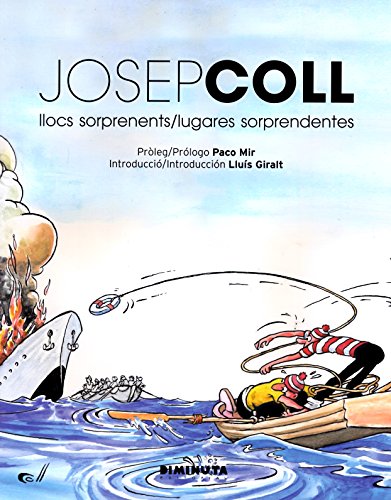 JOSEP COLL: LLOCS SORPRENENTS / LUGARES SORPRENDENTES (LA MEMORIA)