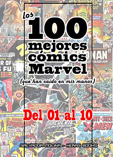 Los 100 mejores cómics Marvel: del nº 1 al nº 10
