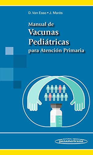 Manual de Vacunas Pediátricas para Atención Primaria - 9788498358711