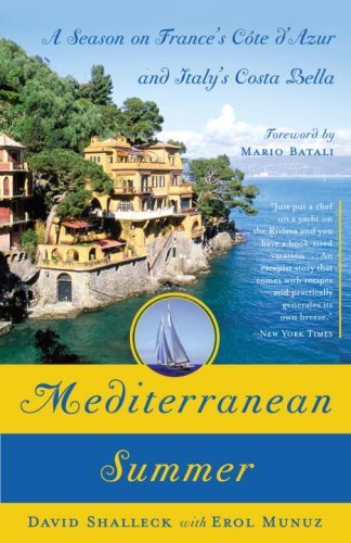Mediterranean Summer: A Season on France's Cote d'Azur and Italy's Costa Bella (English Edition)