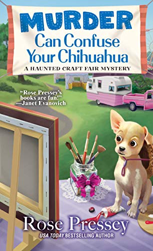 Murder Can Confuse Your Chihuahua (A Haunted Craft Fair Mystery Book 2) (English Edition)