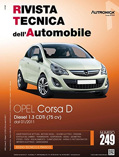 Opel Corsa D. Diesel 1.3 CDTi (75 cv) dal 01/2011. Ediz. multilingue (Rivista tecnica dell'automobile)